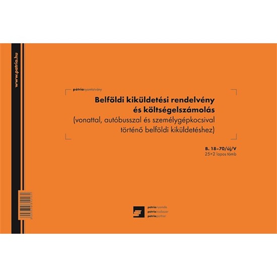 Belföldi kiküldetési rendelvény és költségelszámolás 25x2 lapos tömb A4 fekvő B.18-70UJ/V