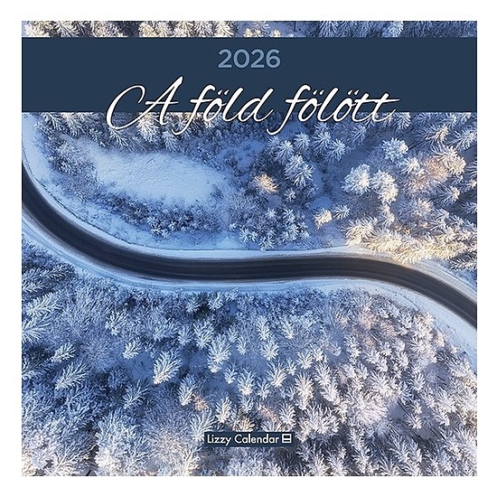 Falinaptár 2026 LIZZY CARD 300x600mm álló A Föld fölött drón felvételek
