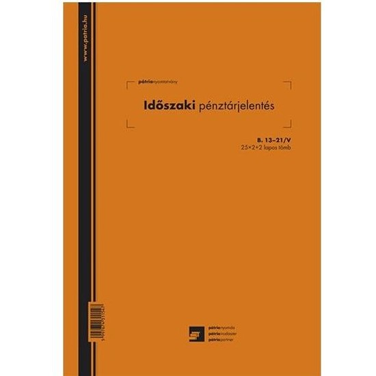 Időszaki pénztárjelentés A4 25x2 lapos B.13-20/UJ