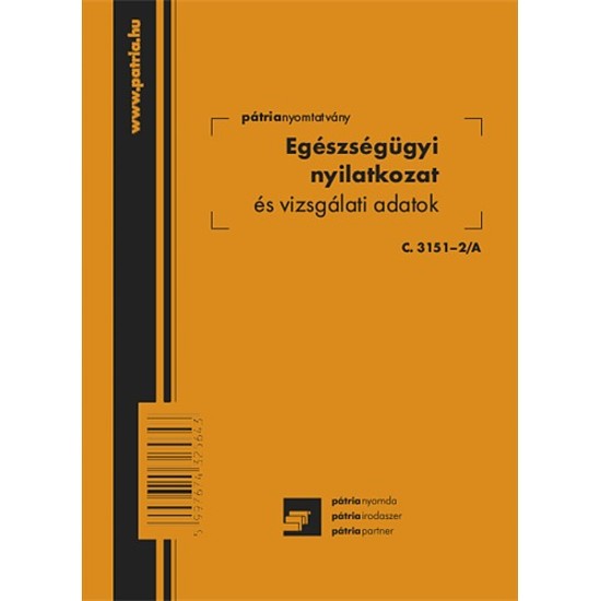 Pátria Egészségügyi nyilatkozat és vizsgálati adatok A6 8 lapos C.3151-2/A